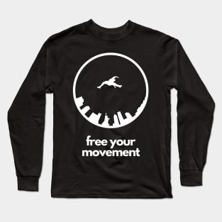 Free Your Movement Parkour Long Sleeve T-Shirt